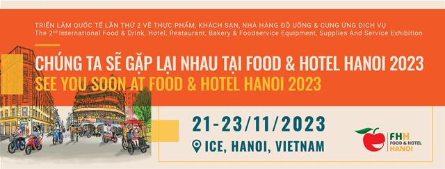 Triển lãm quốc tế Food & Hotel Hanoi 2023 sắp diễn ra tại Hà Nội