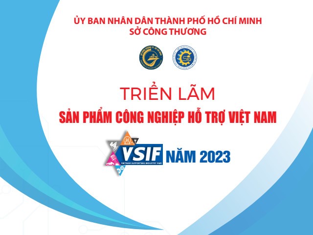 Triển lãm Sản phẩm công nghiệp hỗ trợ Việt Nam năm 2023 sẽ diễn ra vào tháng 12/2023