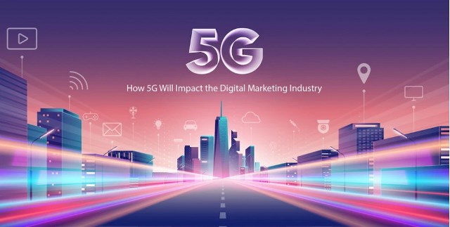 5G đang tác động đến ngành Marketing như thế nào?