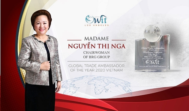 Bà Nguyễn Thị Nga – Doanh nhân Việt Nam duy nhất được tôn vinh Đại sứ Thương mại toàn cầu 2020