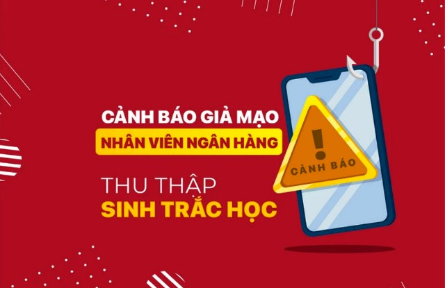 Cảnh báo lừa đảo hỗ trợ cập nhật sinh trắc học