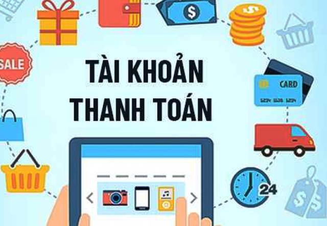 Quy định việc mở, sử dụng tài khoản thanh toán