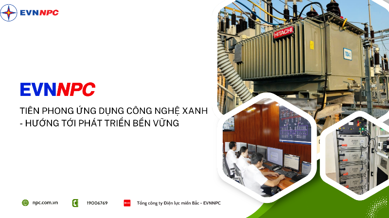 EVNNPC: Hiện thực hóa cam kết Net Zero bằng chiến lược công nghệ xanh