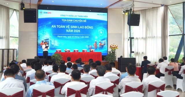 Công ty Điện lực Thanh Hóa tổ chức Tọa đàm chuyên đề An toàn – Vệ sinh lao động năm 2026: Siết kỷ luật, chủ động phòng ngừa rủi ro