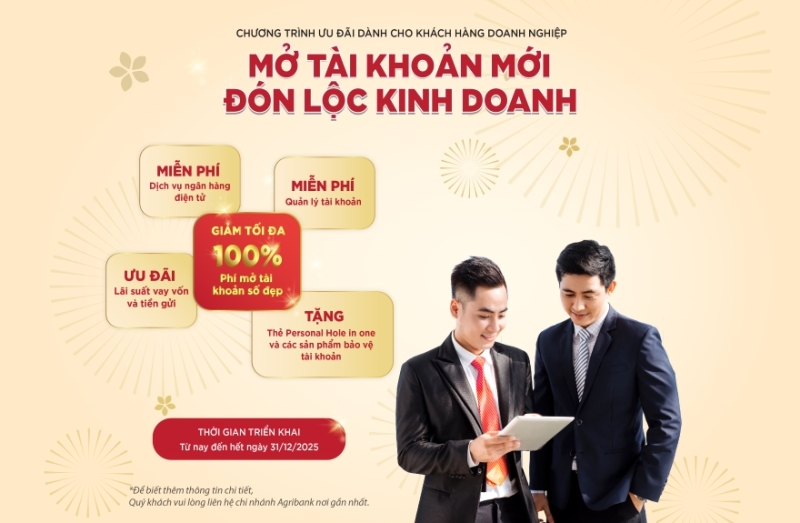 Doanh nghiệp “Mở tài khoản mới – Đón lộc kinh doanh” cùng Agribank