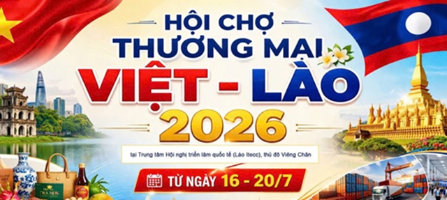 Hội chợ Việt - Lào 2026: Mở rộng không gian hợp tác thương mại