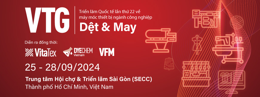 Triển lãm Máy móc, Thiết bị, Nguyên phụ liệu Dệt may 2024 (VTG 2024) sẽ diễn ra vào tháng 9