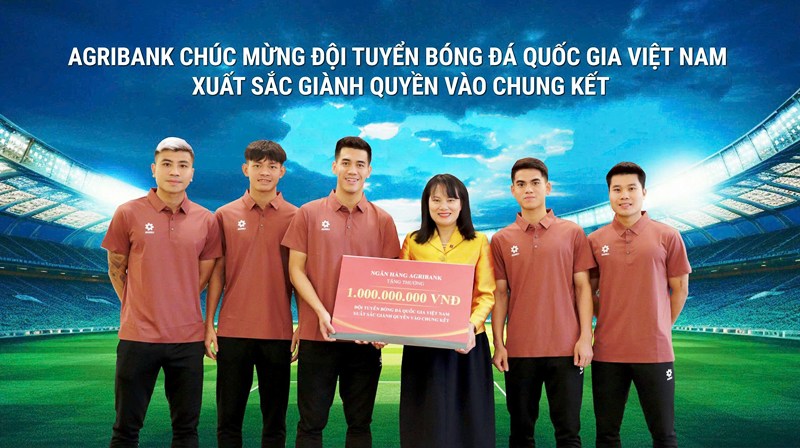 Agribank tặng thưởng 01 tỷ đồng cho Đội tuyển Bóng đá Quốc gia Việt Nam